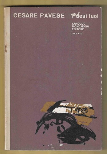 Cesare pavese paesi tuoi - cesare,