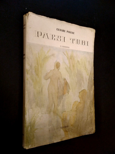 Cesare pavese paesi tuoi - paesi,