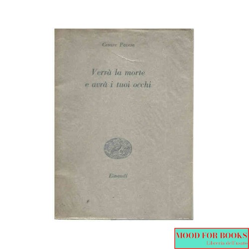 Cesare pavese verrà la - -,
