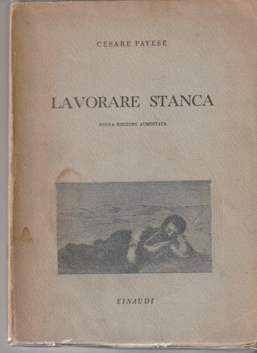 Cesare pavese lavorare stanca - cesare,