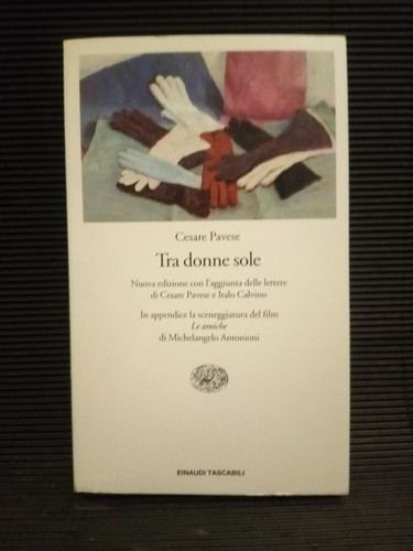 Tra donne sole - cesare, pavese