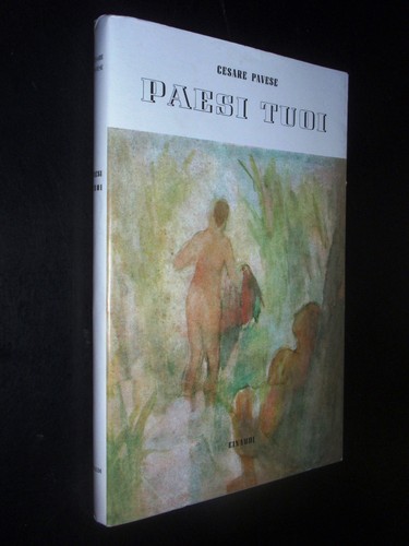 Cesare pavese paesi tuoi - –,