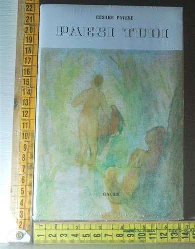 Pavese cesare paesi tuoi - tuoi,